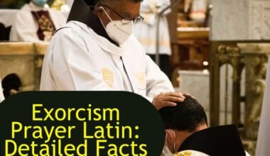 Exorcism Prayer Latin: Detailed Facts