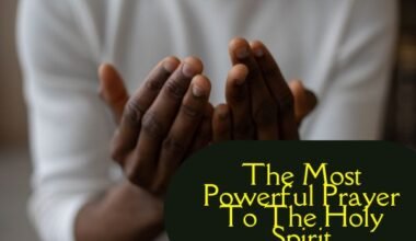 The Most Powerful Prayer To The Holy Spirit