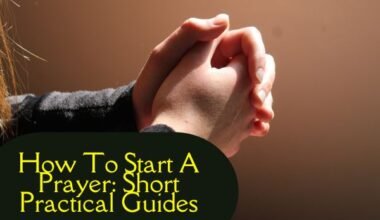 How To Start A Prayer: Short Practical Guides