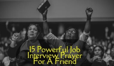 Job Interview Prayer For A Friend