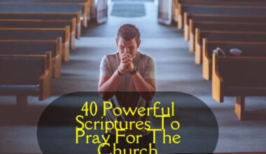 Scriptures To Pray For The Church