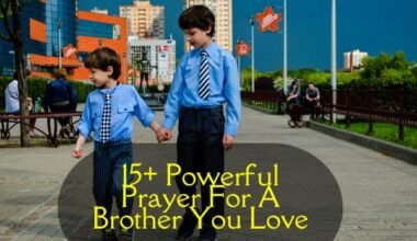 Prayer For A Brother You Love