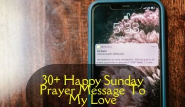 30+ Happy Sunday Prayer Message To My Love