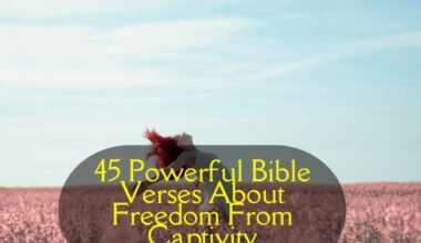 Bible Verses About Freedom From Captivity