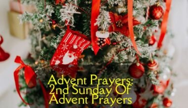 Advent Prayers: 2nd Sunday Of Advent Prayers