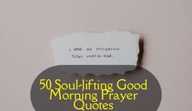 Soul-lifting Good Morning Prayer Quotes​