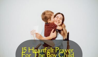 15 Heartfelt Prayer For The Boy Child