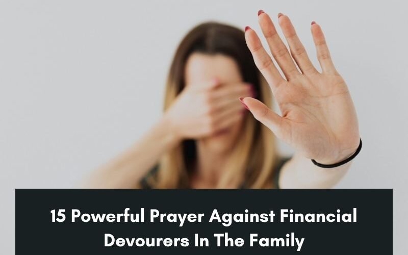 Prayer Against Financial Devourers In The Family