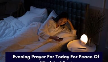 Evening Prayer For Today For Peace Of Mind And Rest