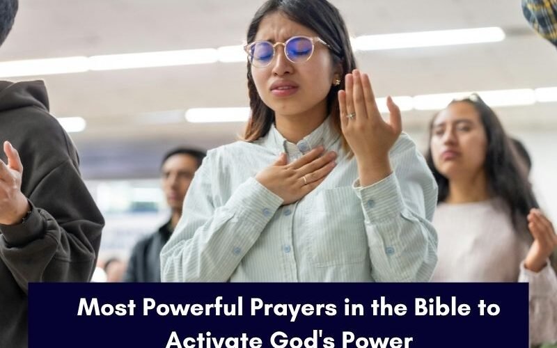Most Powerful Prayers in the Bible to Activate God's Power