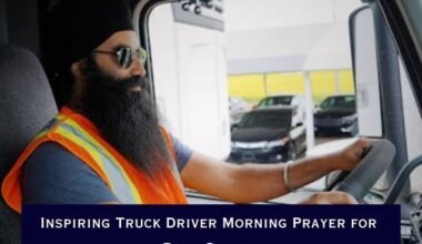 Inspiring Truck Driver Morning Prayer for Road Safety
