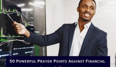 50 Powerful Prayer Points Against Financial Attack & Poverty